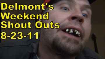 Delmont's Weekend Shoutouts 8-23-2011